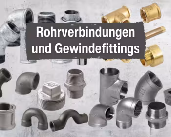 Rohrverbindungen und Gewindefittings